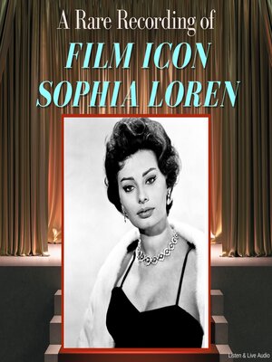 cover image of A Rare Recording of Film Icon Sophia Loren